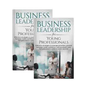 BUSINESS LEADERSHIP FOR Young ProfessionalS